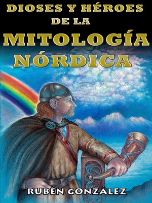 cover image of Dioses y Héroes de la Mitología Nórdica